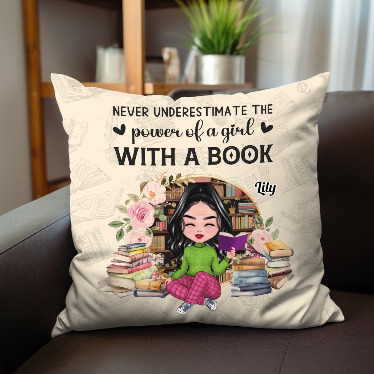 Book Lovers - Never Underestimate The Power Of A Girl With A Book - Personalized Pillow (II) - Makezbright Gifts