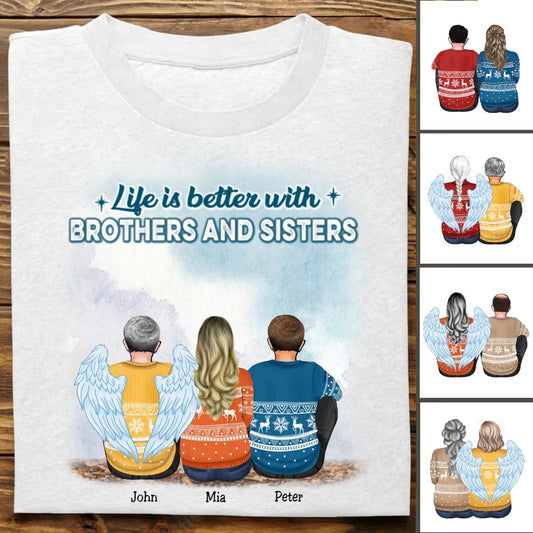 Brother And Sisters - Life Is Better With Brothers & Sisters - Personalized Unisex T - Shirt (Light) - Makezbright Gifts