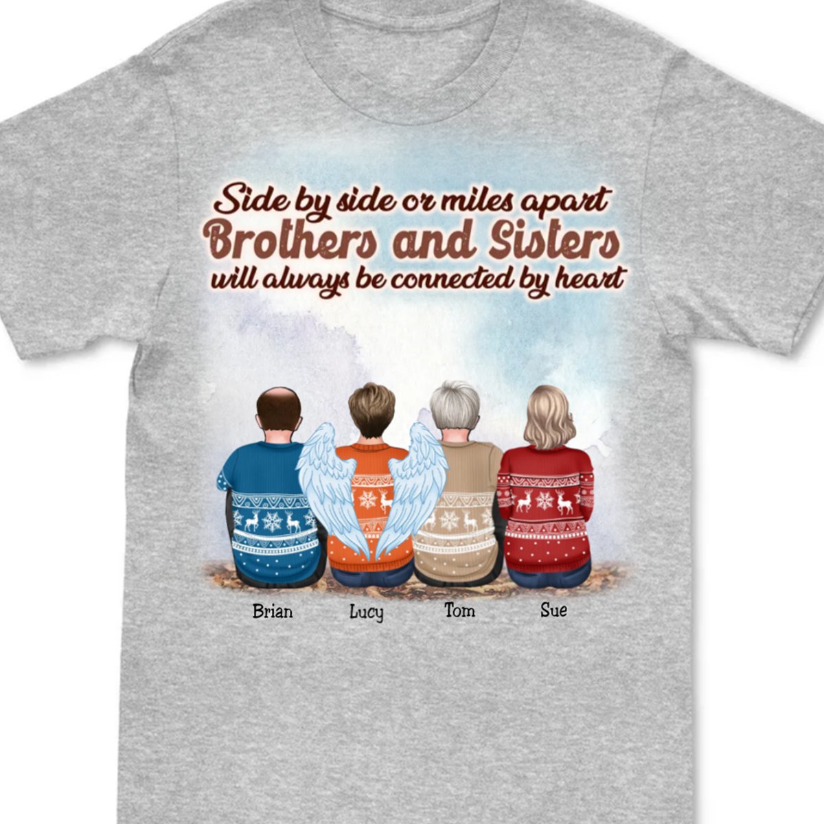 Brothers And Sisters - Side By Side Or Miles Apart Brothers And Sisters Will Always Be Connected By Heart - Personalized Unisex T - Shirt (Light) - Makezbright Gifts