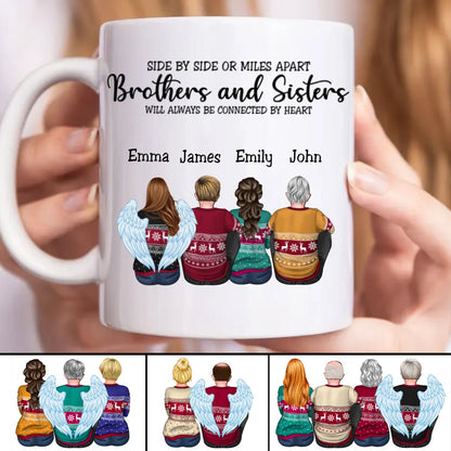 Brothers & Sisters - Side By Side Or Miles Apart Brothes & Sisters Will Always Be Connected By Heart - Personalized Mug - Makezbright Gifts