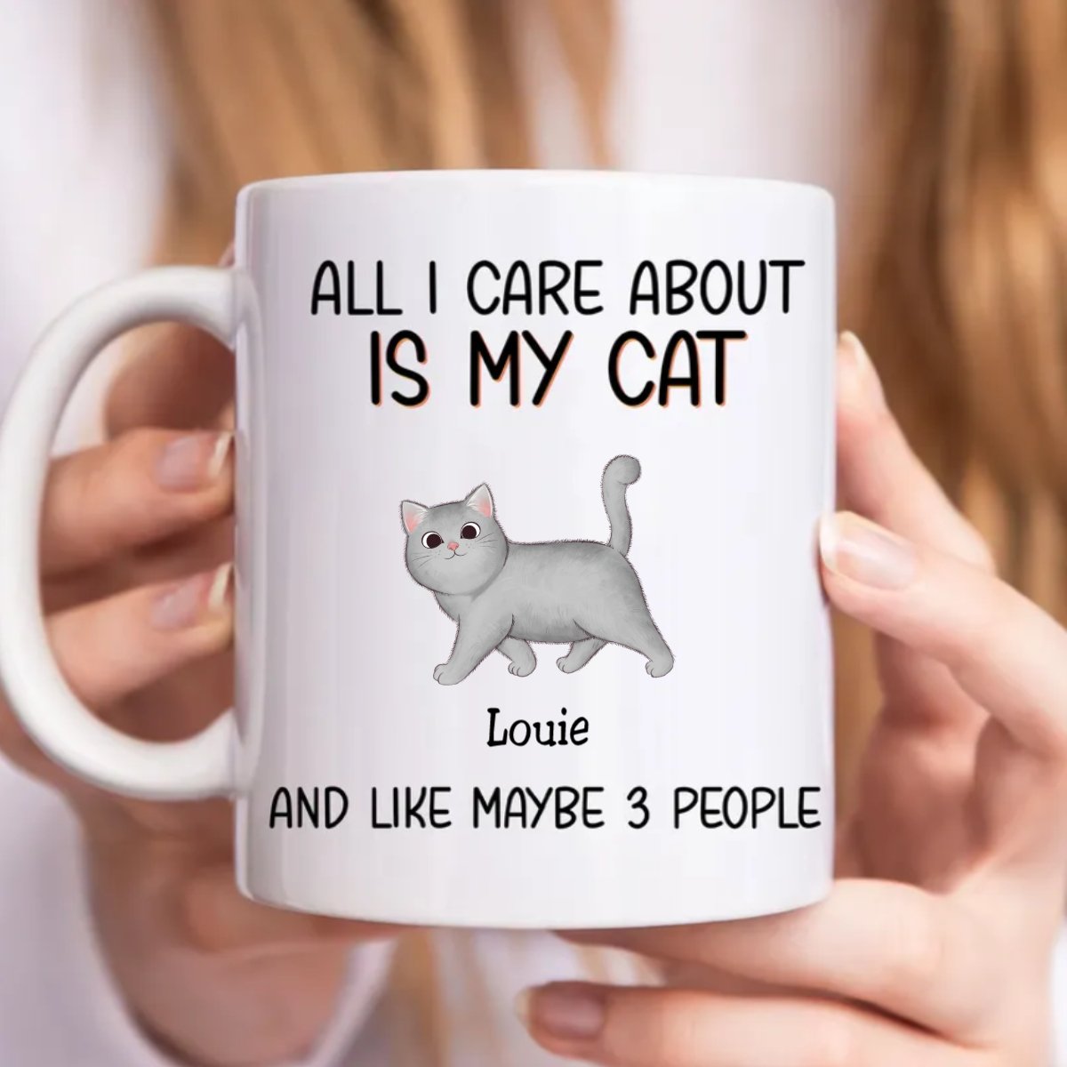 Cat Lovers - All I Care About Is My Cat - Personalized Mug - Makezbright Gifts