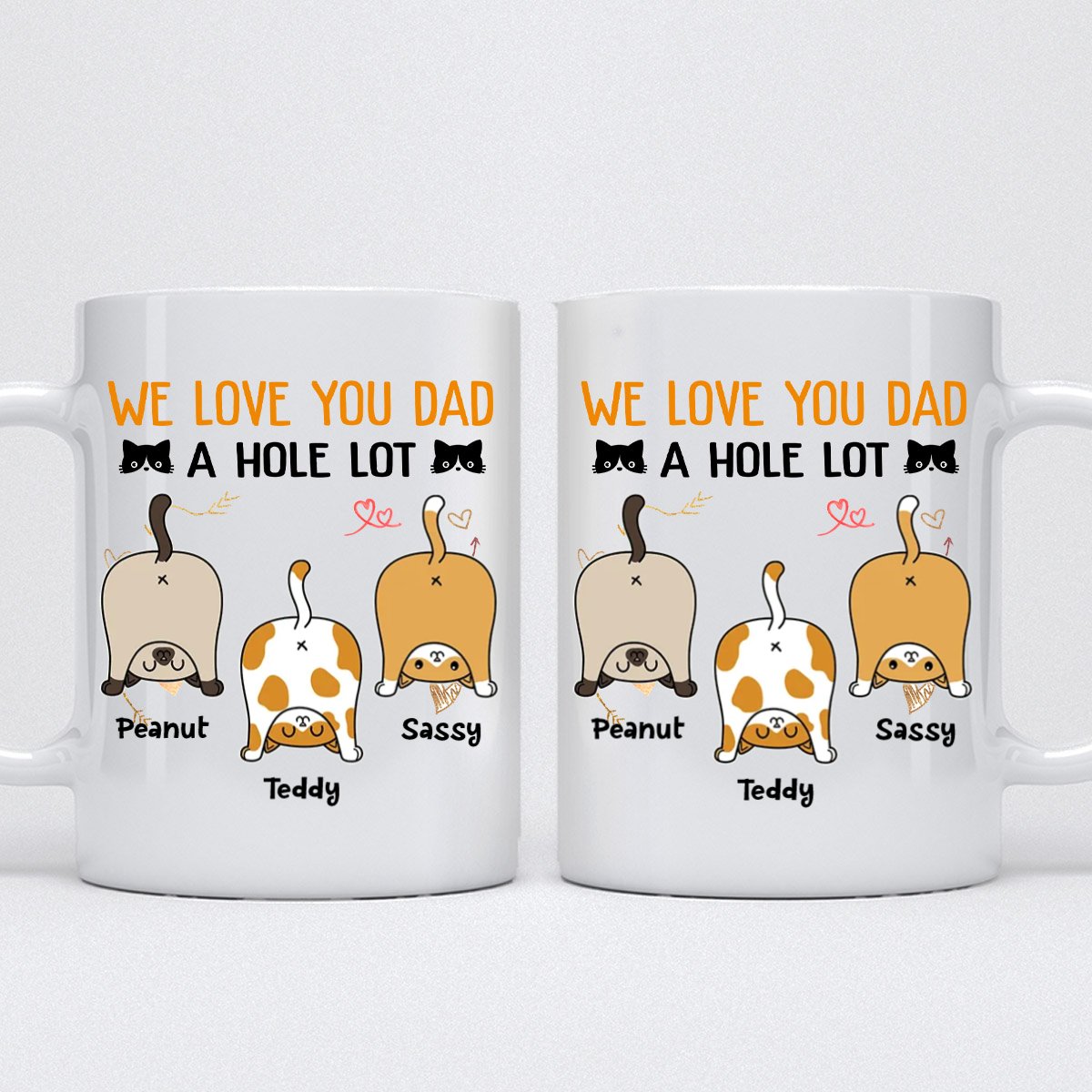 Cat Lovers - We Love You Dad A Hole Lot - Personalized Mug - Makezbright Gifts