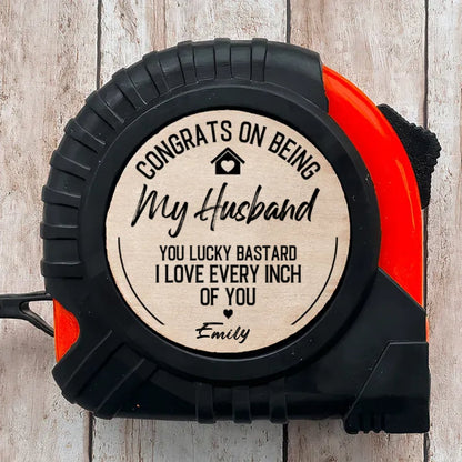 Couple - Congrats On Being My Husband You Lucky Bastard - Personalized Tape Measure (TB) - Makezbright Gifts