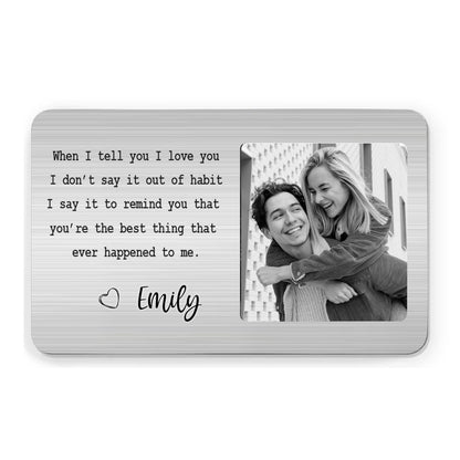 Couple - Custom Photo Dear Love Of My Life - Personalized Aluminum Wallet Card (HJ) - Makezbright Gifts