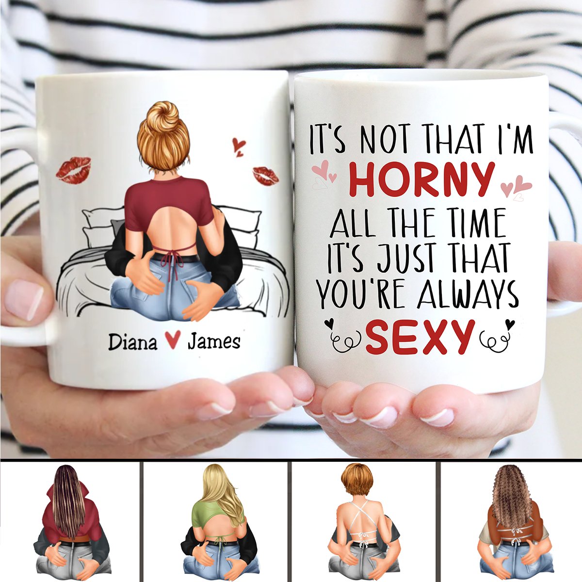 Couple - It's Not That I'm Horny All The Time, It's Just That You're Always Sexy - Personalized Mug (QH) - Makezbright Gifts