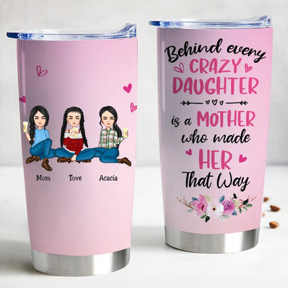 Crazy Daughter Appreciation Stainless Steel Tumbler - Personalized Insulated Cup TR1 - Makezbright Gifts