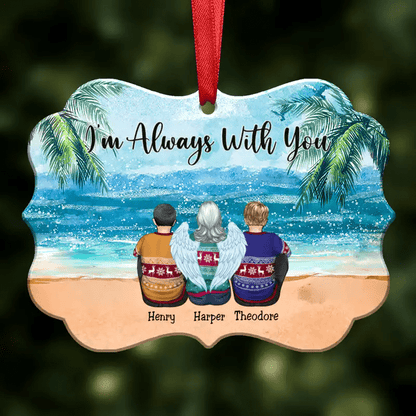 Custom Ornament - I’m Always With You - Personalized Christmas Ornament (ver3) - Makezbright Gifts