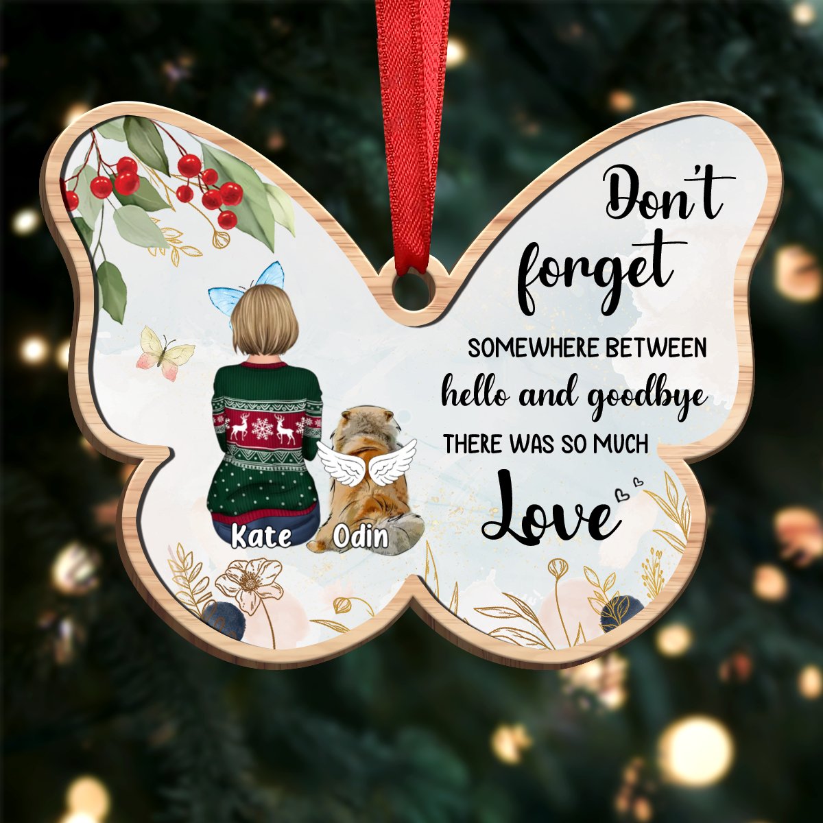 Dog Lovers - Don't Forget Somewhere Between Hello and Goodbye There Was So Much Love - Personalized Christmas Ornament - Makezbright Gifts