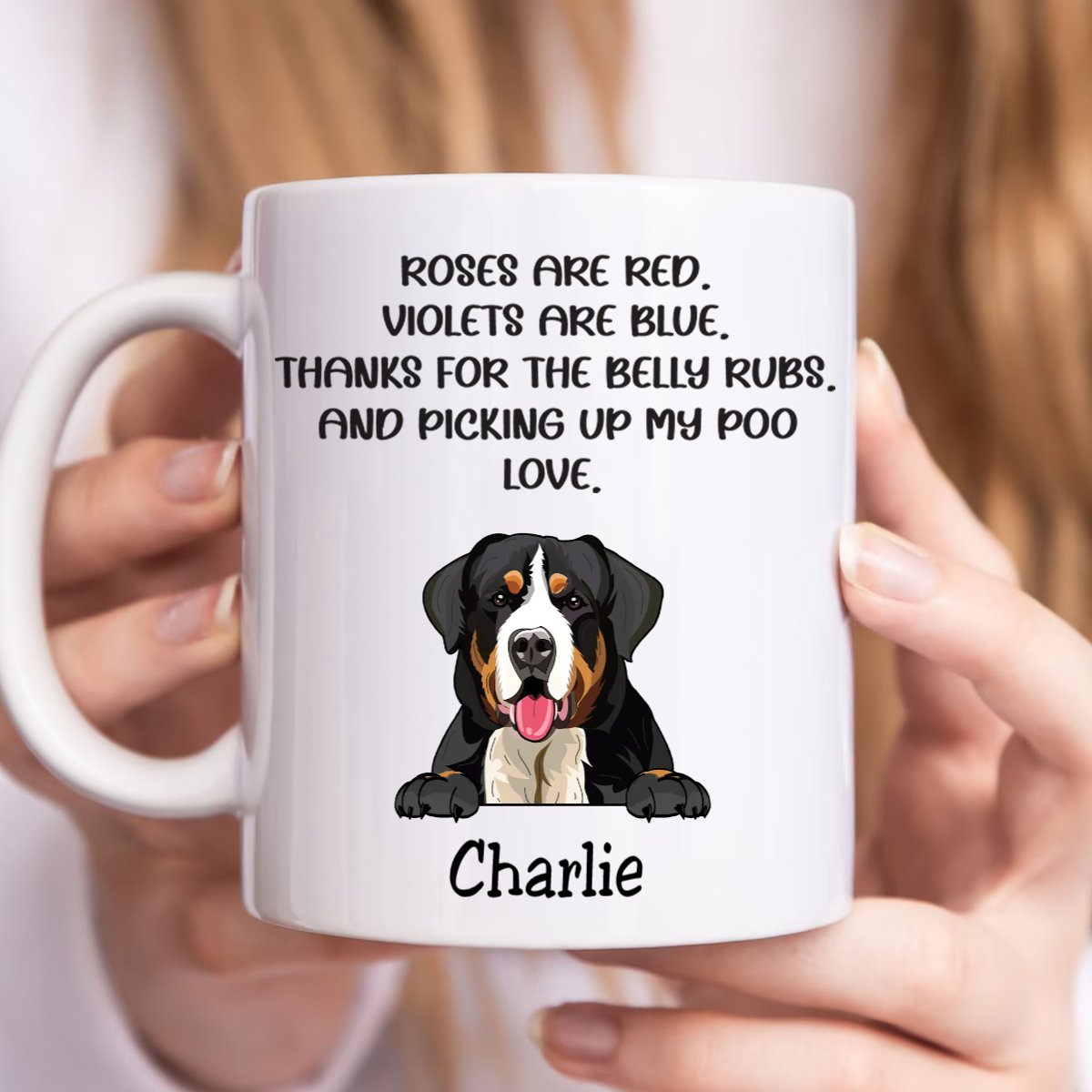 Dog Lovers - Roses Are Red, Violets Are Blue, Thanks For The Belly Rubs And Picking Up My Poo - Personalized Mug - Makezbright Gifts