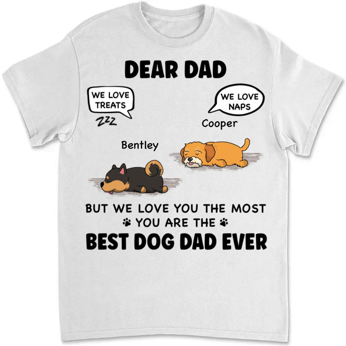 Dog Lovers - We Love You The Most - Personalized Unisex T - Shirt - Makezbright Gifts