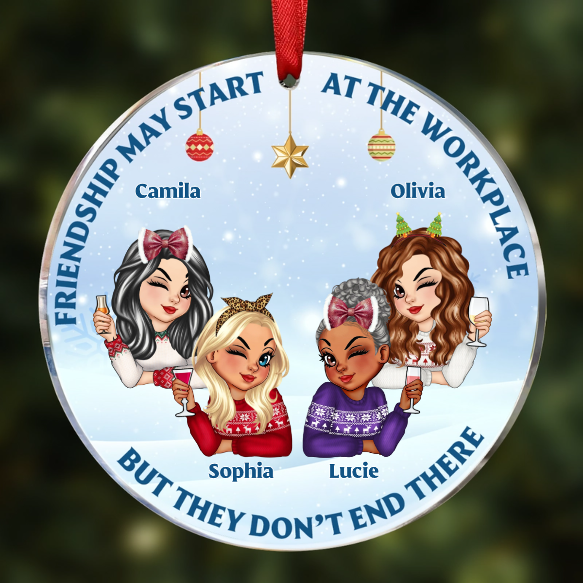 Friendships May Start At The Workplace Christmas Colleagues - Personalized Circle Ornament