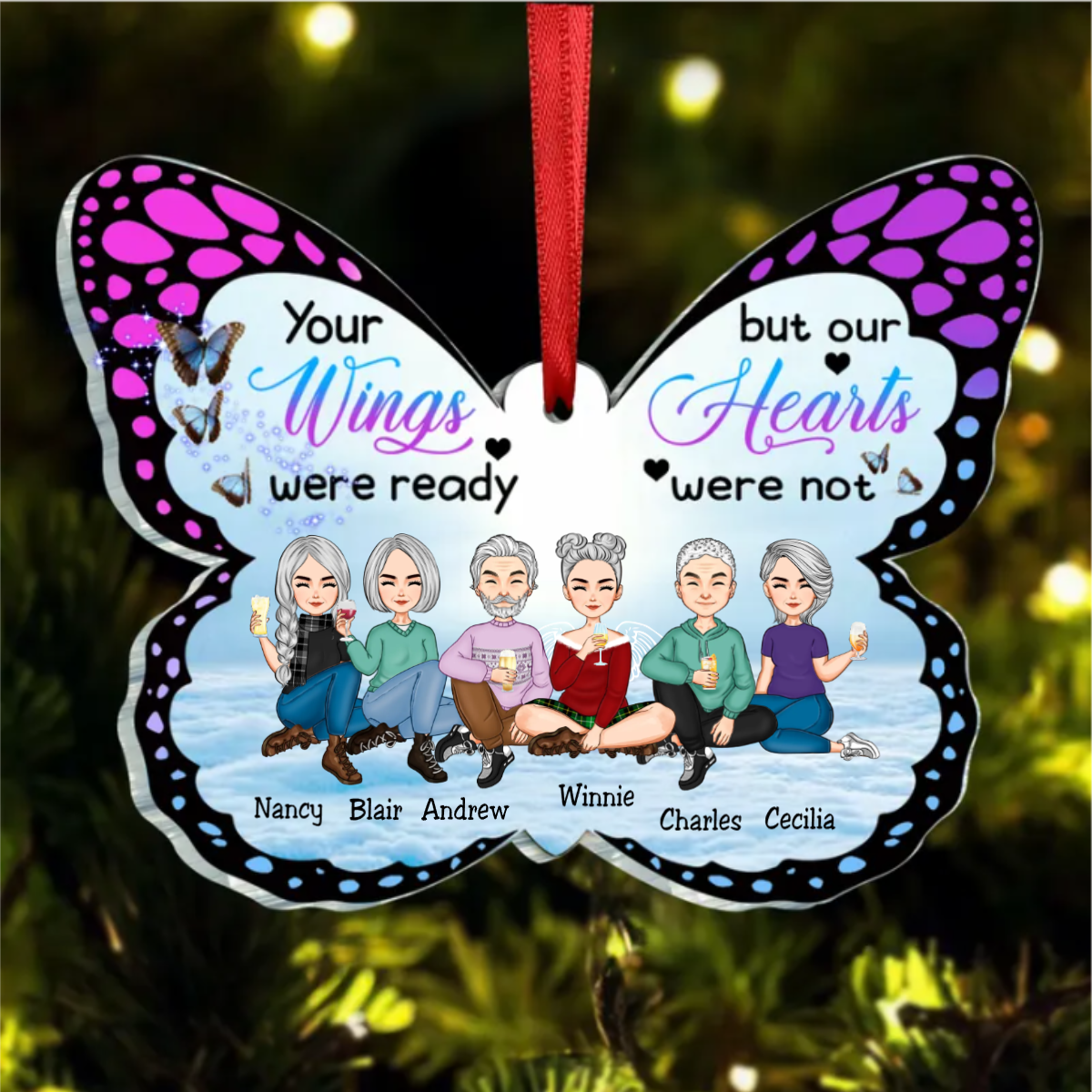 Family - Your Wings Were Ready But Our Hearts Were Not - Personalized Butterfly-shaped Acrylic Ornament (TT2)