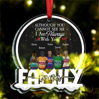 Family - Although You Can Not See Me I Am Always With You - Personalized Circle Ornament - Makezbright Gifts