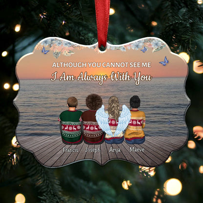 Family - Although You Cannot See Me I Am Always With You - Personalized Christmas Ornament - Makezbright Gifts