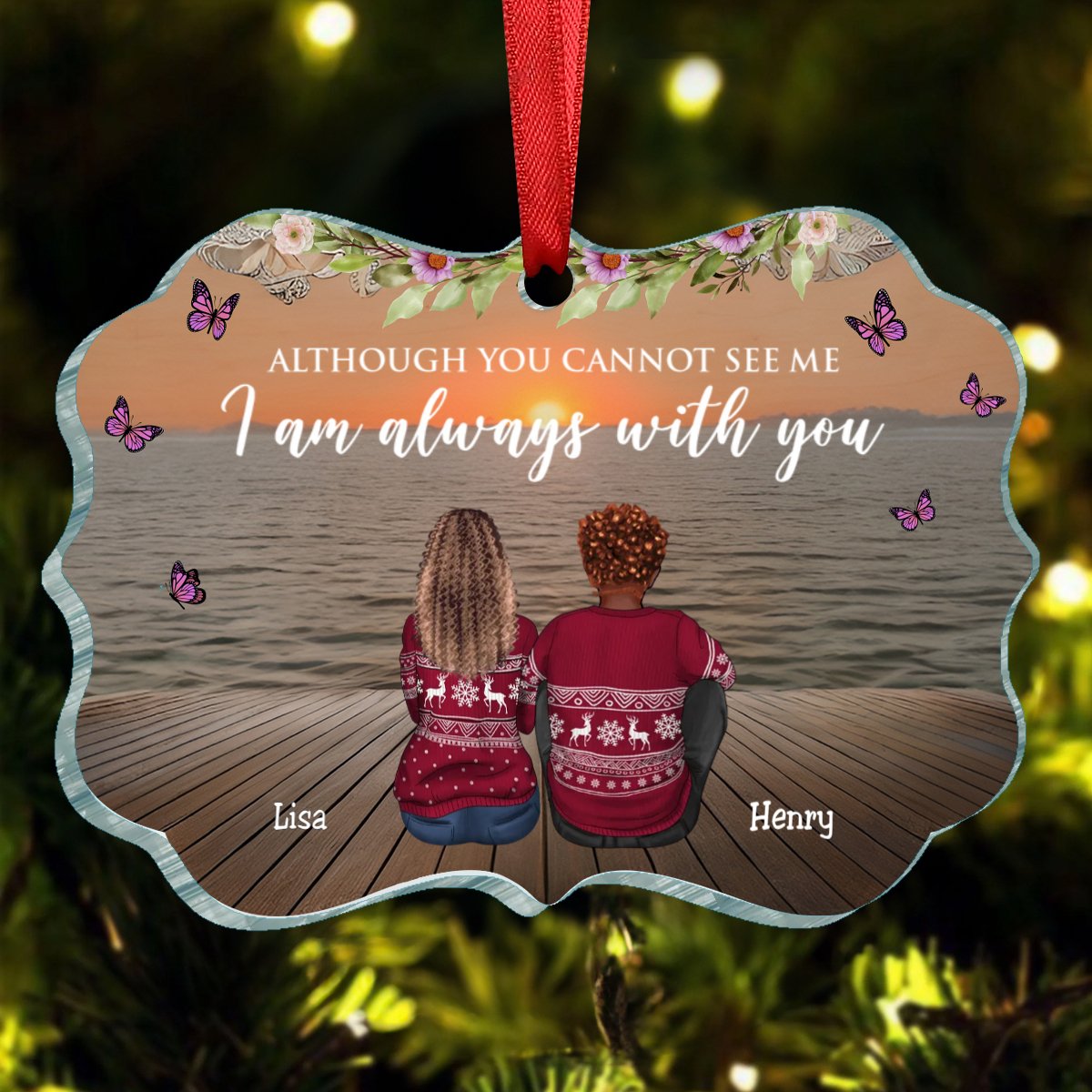 Family - Although You Cannot See Me I Am Always With You - Personalized Ornament - Makezbright Gifts