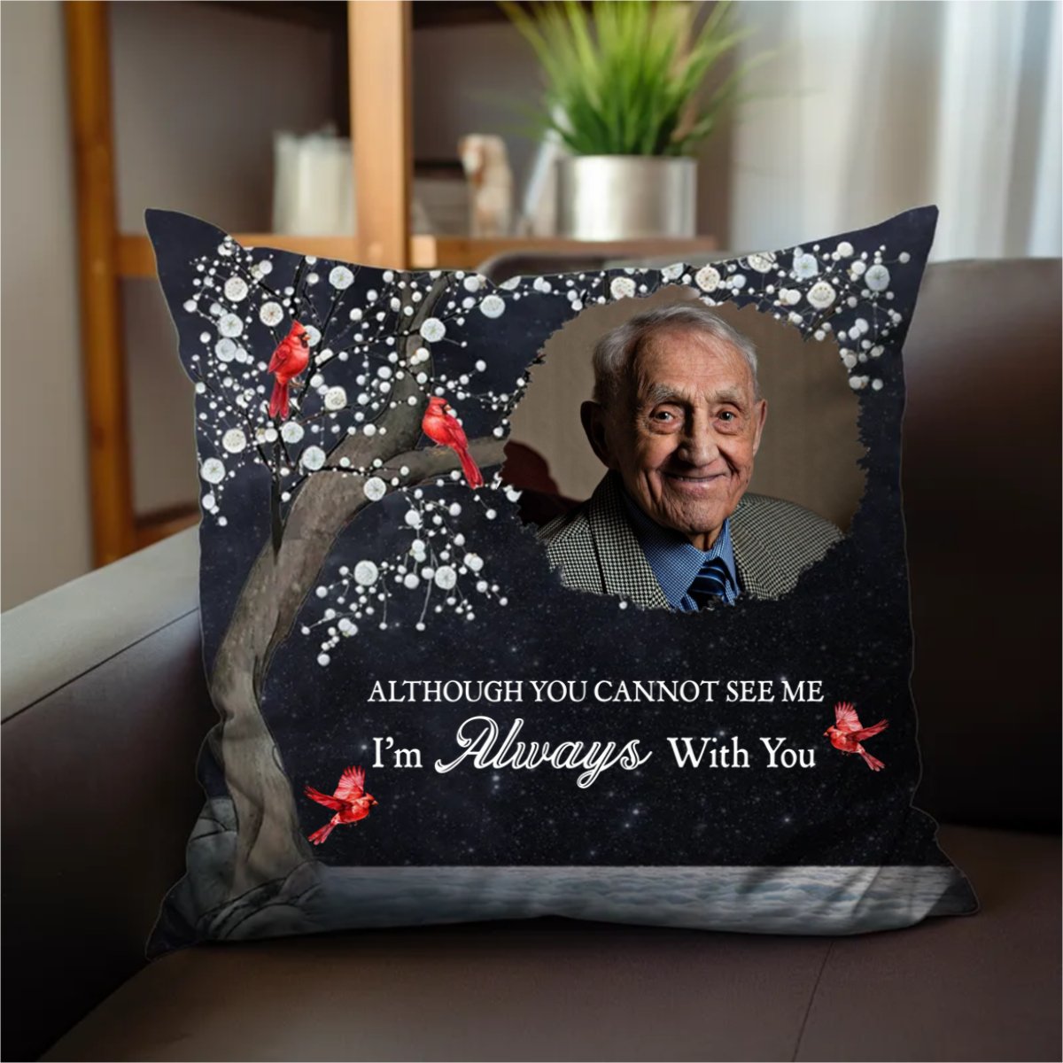 Family - Although You Cannot See Me I'm Always With You - Personalized Pillow - Makezbright Gifts