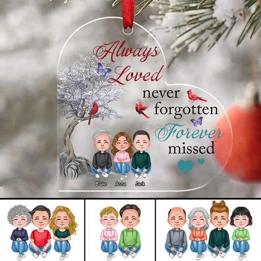 Family - Always Loved Never Forgotten Forever Missed - Personalized Acrylic Ornament (Ver 2) - Makezbright Gifts