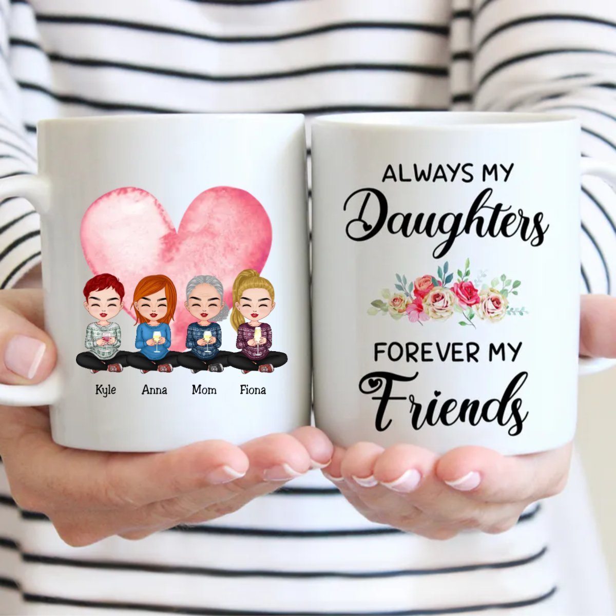 Family - Always My Daughters Forever My Friends - Personalized Mug (LL) - Makezbright Gifts