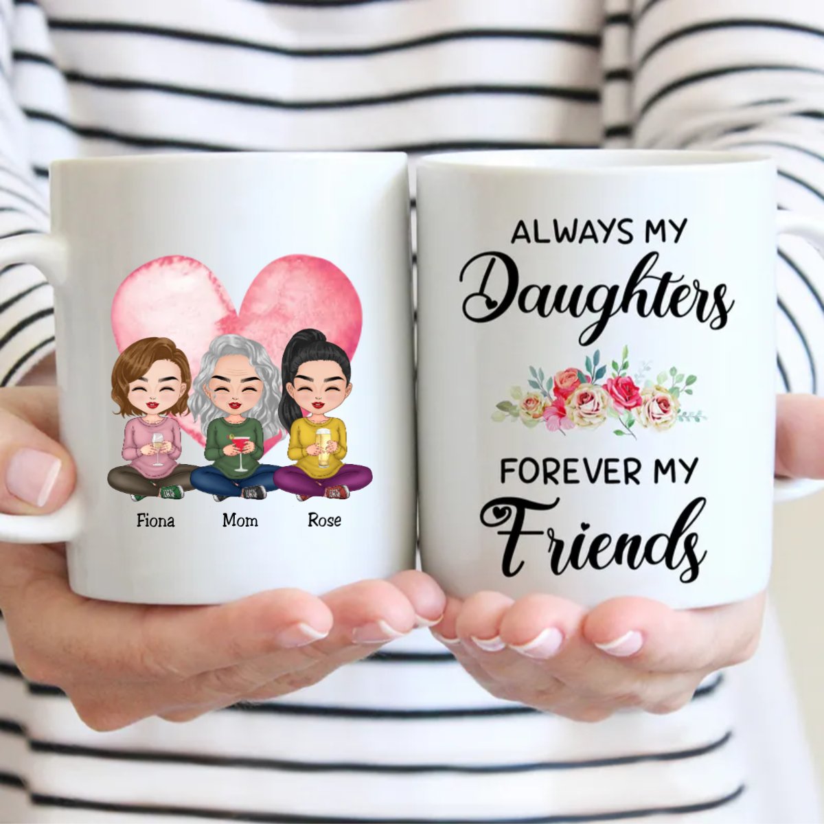 Family - Always My Daughters Forever My Friends - Personalized Mug (LL) - Makezbright Gifts