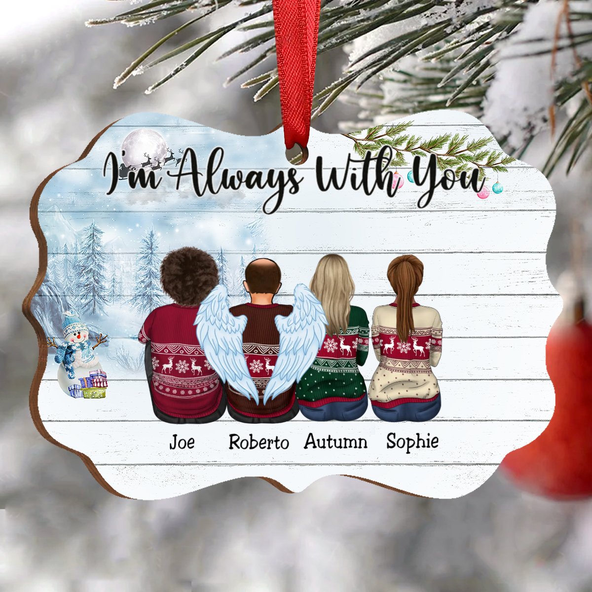 Family And Friends - I’m Always With You - Personalized Christmas Ornament - Makezbright Gifts