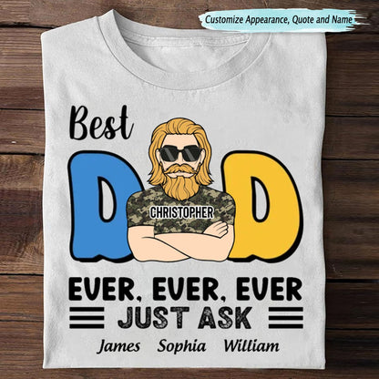 Family - Best Dad Ever Just Ask - Personalized Unisex T - shirt, Sweater, Hoodie - Makezbright Gifts