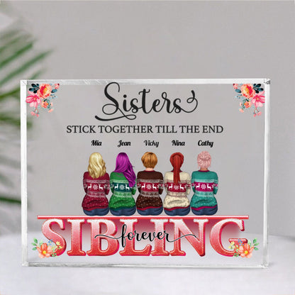 Family - Brothers & Sisters Stick Together Till The End - Personalized Acrylic Plaque - Makezbright Gifts