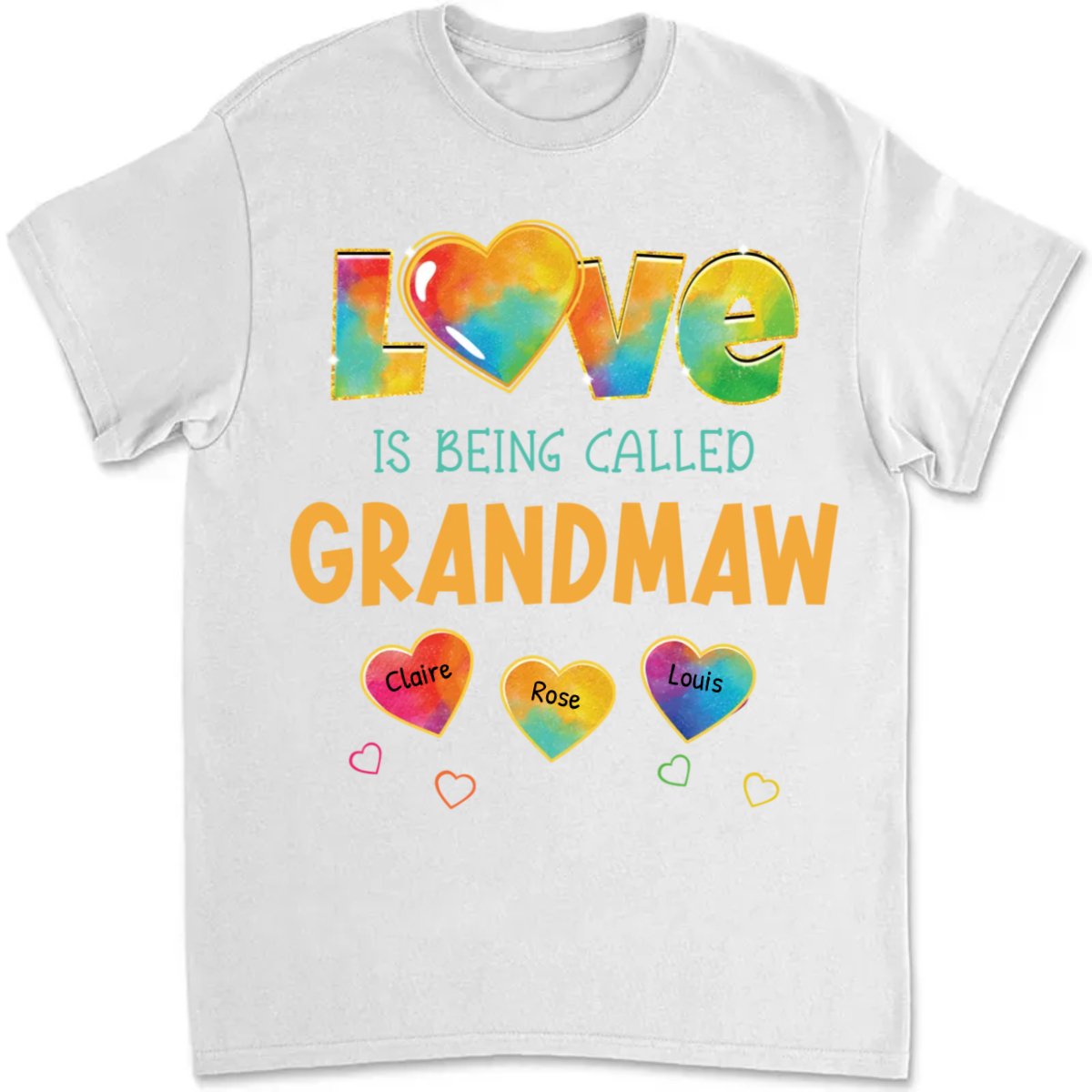 Family - Colorful Pattern Love Is Being Call Grandma - Personalized T - Shirt - Makezbright Gifts