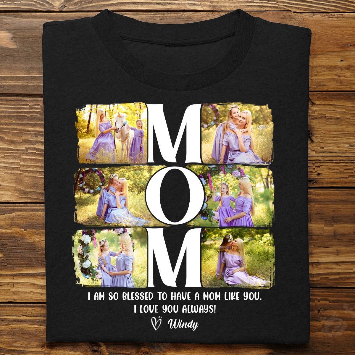 Family - Custom Photo I Am So Blessed To Have A Mom Like You - Personalized T - shirt - Makezbright Gifts