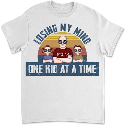 Family - Dad Losing My Mind One Kid At A Time - Personalized T - shirt - Makezbright Gifts