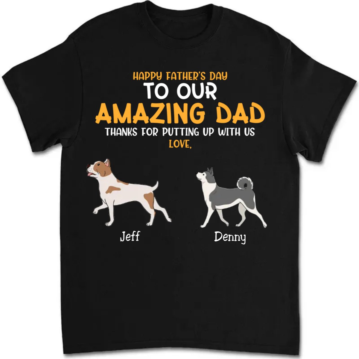 Family - Dog Thanks For Dad - Personalized Unisex T - shirt - Makezbright Gifts