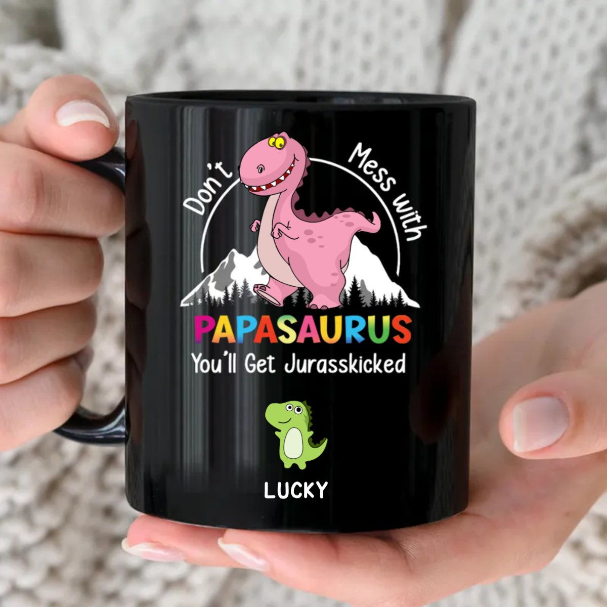 Family - Don't Mess With Papasaurus - Personalized Black Mug - Makezbright Gifts