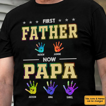 Family - First Dad Now Grandpa Handprints - Personalized T - Shirt Hoodie Sweatshirt - Makezbright Gifts