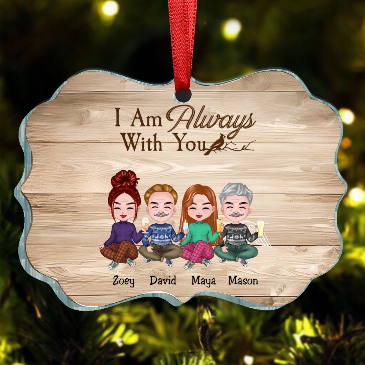 Family - I Am Always With You - Personalized Acrylic Ornament - Makezbright Gifts