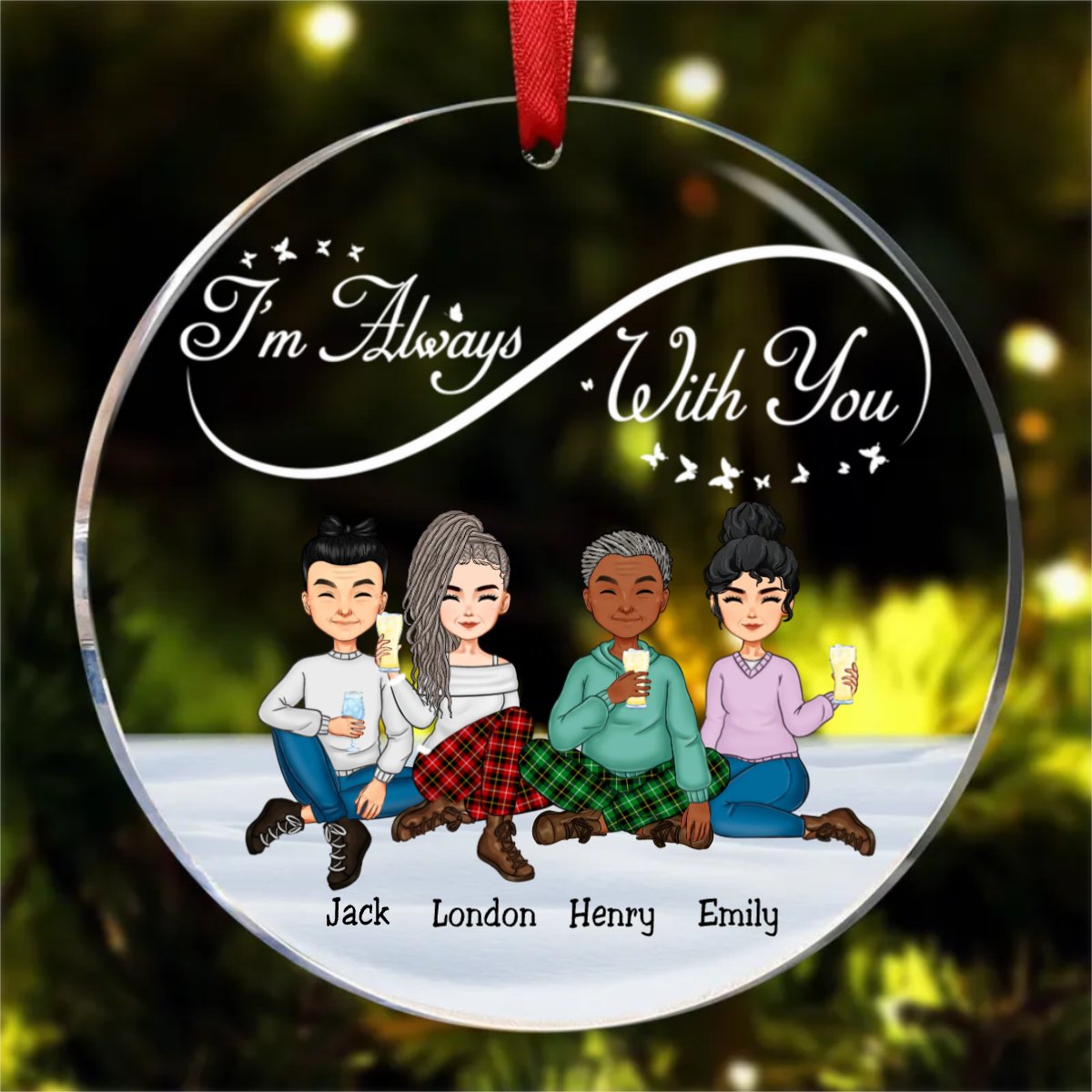 Family - I Am Always With You - Personalized Transparent Ornament (AA) - Makezbright Gifts