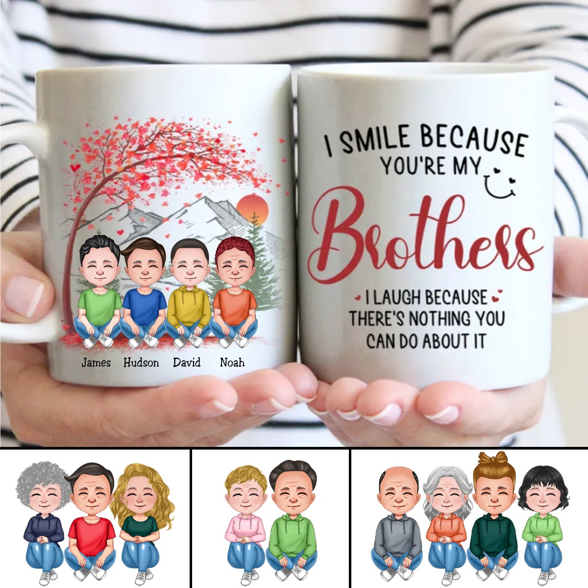 Family - I Smile Because You're My Brothers - Personalized Mug - Makezbright Gifts