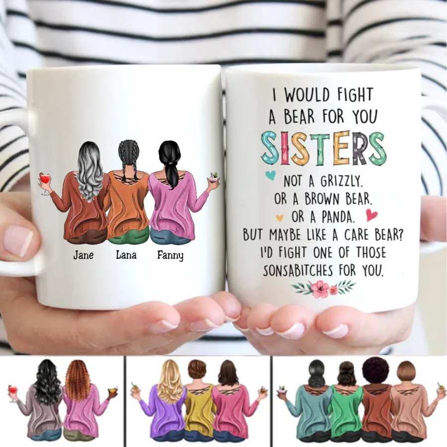 Family - I Would Fight A Bear For You Sisters - Personalized Mug (QA) - Makezbright Gifts