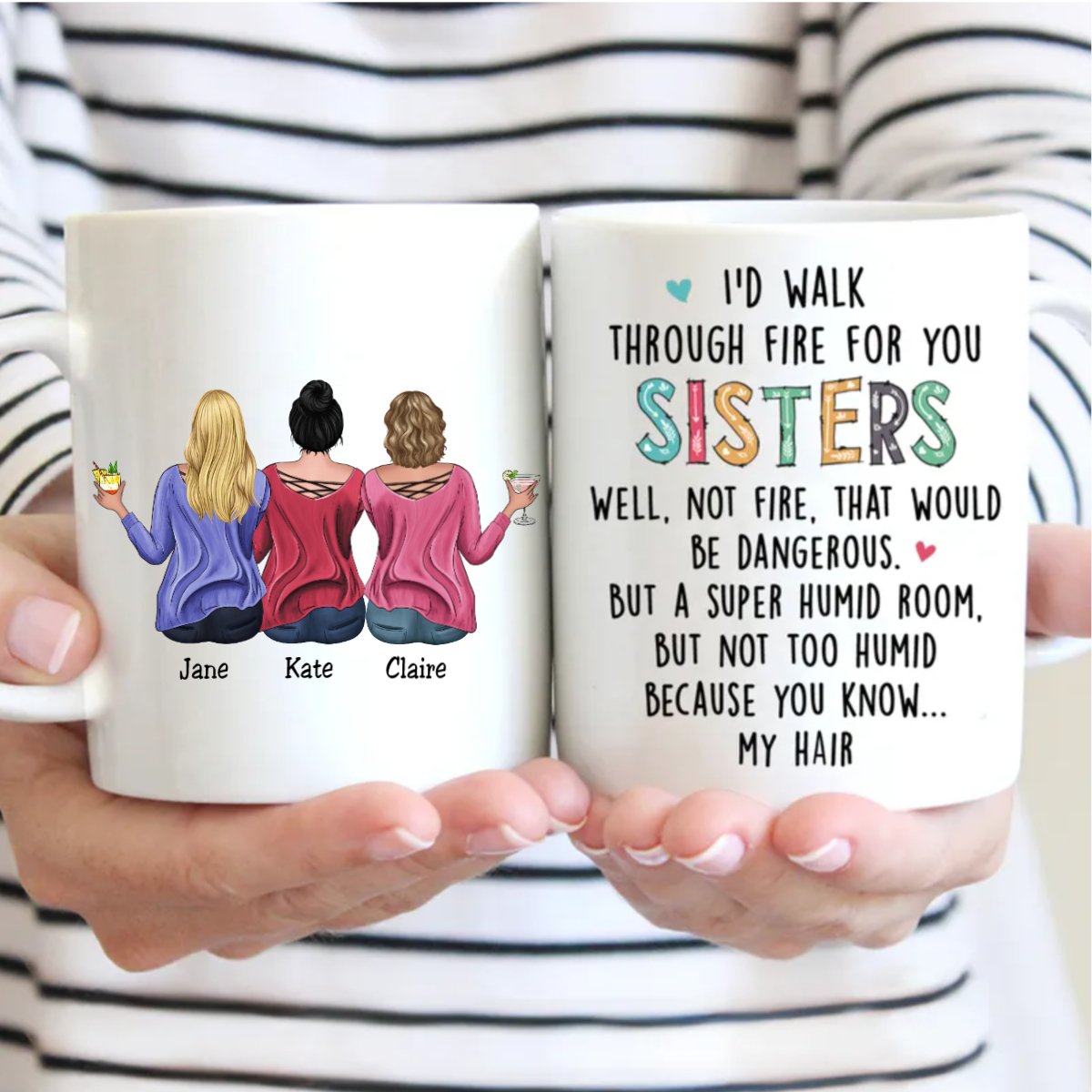 Family - I'd Walk Through Fire For You Sisters - Personalized Mug (AA) - Makezbright Gifts