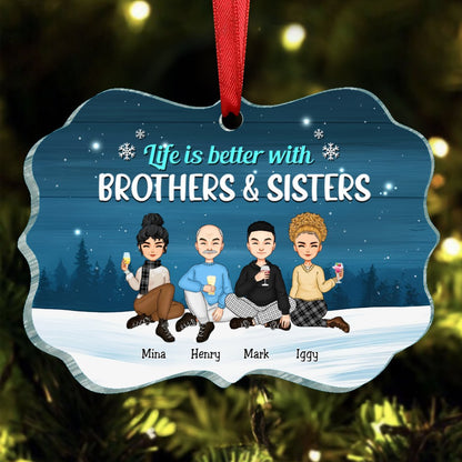 Family - Life Is Better With Brothers & Sisters - Personalized Acrylic Ornament (II) - Makezbright Gifts