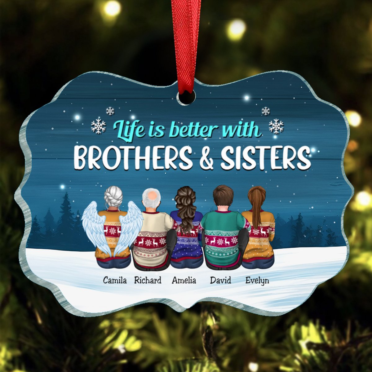 Family - Life Is Better With Brothers & Sisters - Personalized Transparent Ornament - Makezbright Gifts