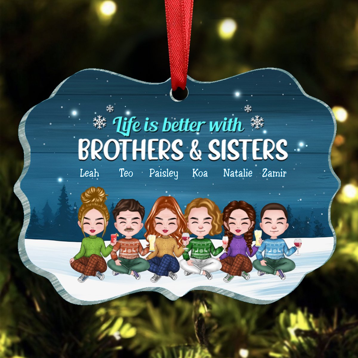 Family - Life Is Better With Brothers & Sisters - Personalized Transparent Ornament(NV) - Makezbright Gifts