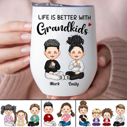 Family - Life Is Better With Grandkids - Personalized Wine Tumbler - Makezbright Gifts