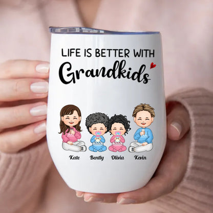 Family - Life Is Better With Grandkids - Personalized Wine Tumbler - Makezbright Gifts