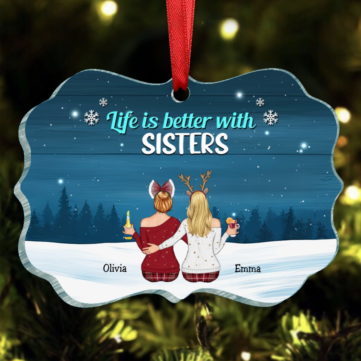 Family - Life Is Better With Sisters - Personalized Acrylic Ornament - Makezbright Gifts