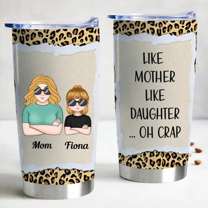 Family - Like Mother Like Daughter - Personalized Tumbler - Makezbright Gifts