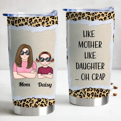 Family - Like Mother Like Daughter - Personalized Tumbler - Makezbright Gifts