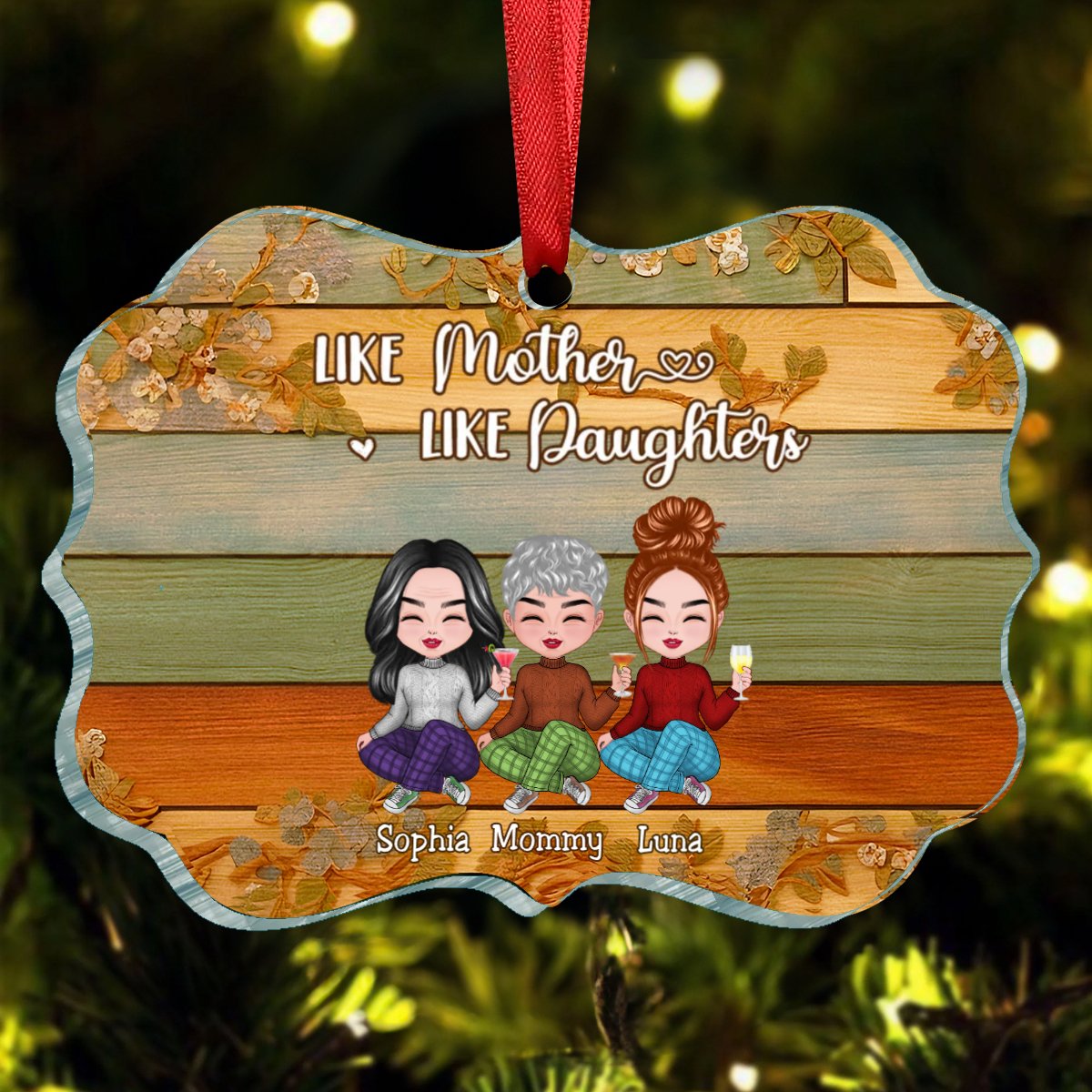 Family - Like Mother Like Daughters - Personalized Acrylic Ornament - Makezbright Gifts