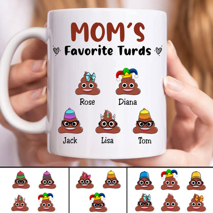 Family - Mom's Favorite Turds - Personalized Mug (QH) - Makezbright Gifts