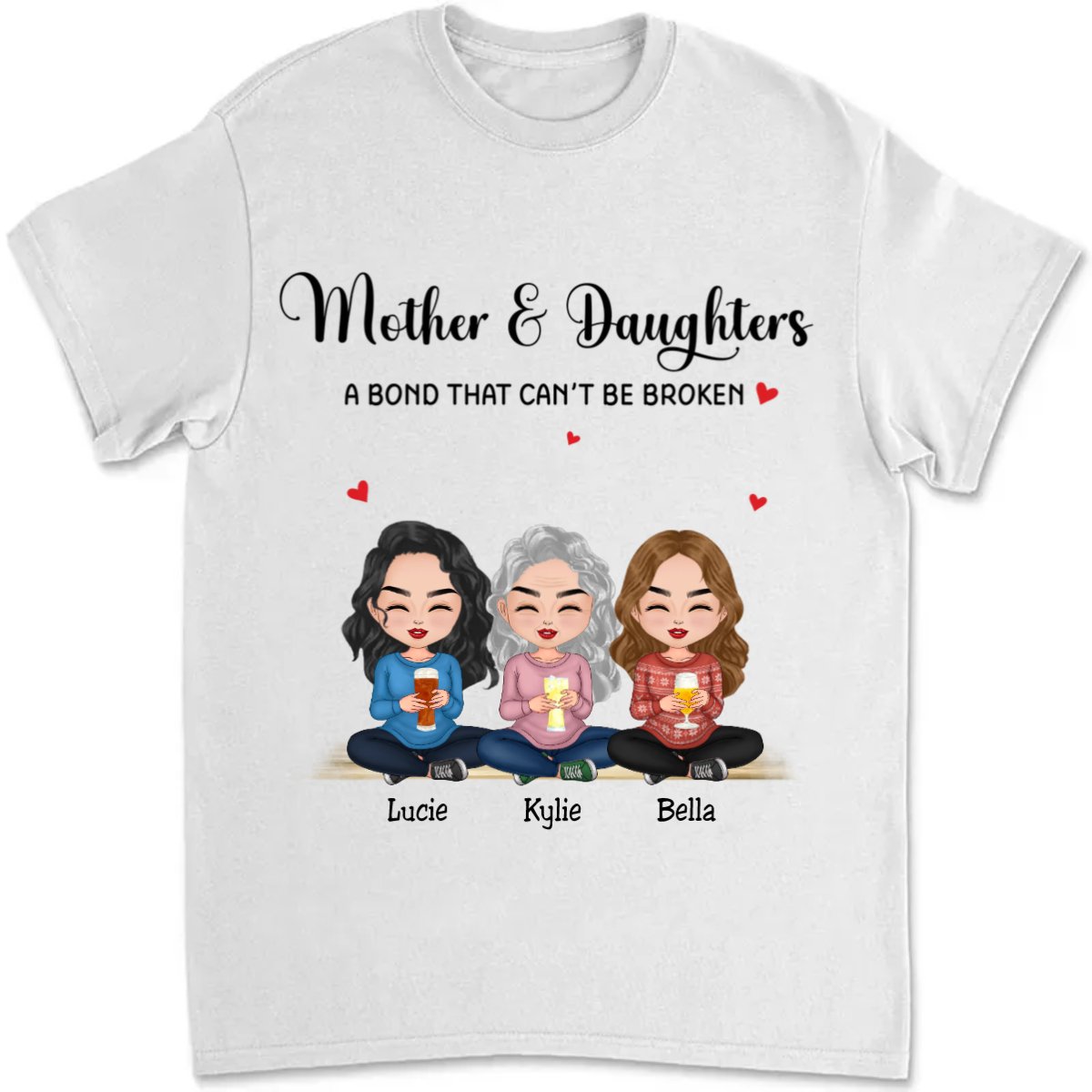 Family - Mother & Daughters A Bond That Cant Be Broken - Personalized T - shirt - Makezbright Gifts