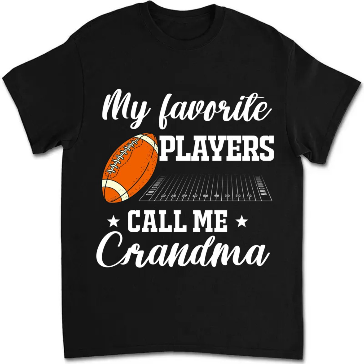 Family - My Favorite Player Calls Me Grandma - Personalized Unisex T - shirt - Makezbright Gifts