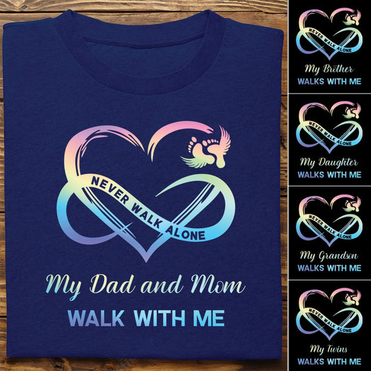 Family - Never Walk Alone My Love Walks With Me - Personalized T - Shirt - Makezbright Gifts